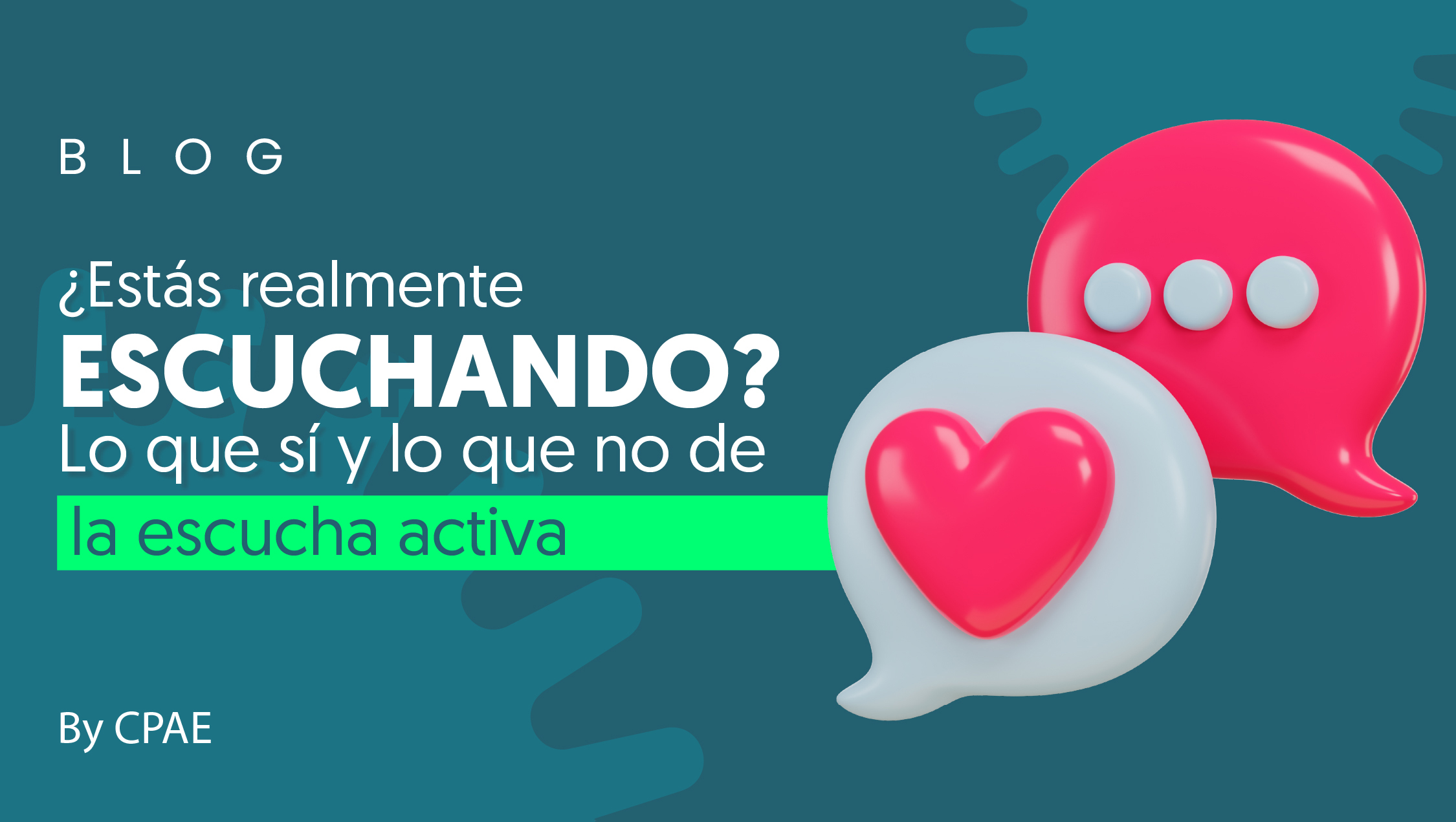 BLOG - Estas realmente escuchando